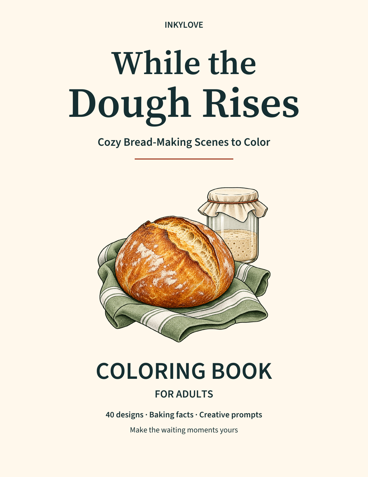 While the Dough Rises cover with a golden loaf, starter jar and folded kitchen linen